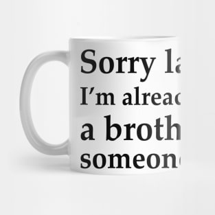 Sorry Ladies _001 Mug